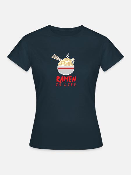 Ramen Life Japani Nuudelikeitto Sushi Anime Lahja - Naisten t-paita - laivasto sininen