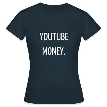 Youtube money - Women's T-Shirt - navy - Front - AI Model Female 172 dark (172cm)