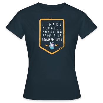 Ich backe, weil Punching Menschen ist gepözelt Auf Gif - Frauen T-Shirt - Navy - Vorne - AI Model Female 172 dark (172cm)