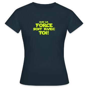 que la force soit avec toi - T-shirt Femme - marine - Devant - AI Model Female 172 dark (172cm)