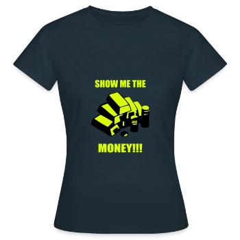 Show me the money - gold - T-shirt Femme - marine - Devant - AI Model Female 172 dark (172cm)