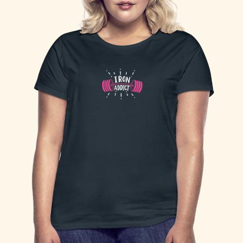 VSK Lustiges GYM Shirt Iron Addict - Frauen T-Shirt