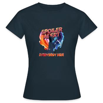spoiler alert everyone dies - Women's T-Shirt - navy - Front - AI Model Female 172 dark (172cm)