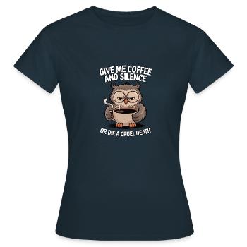 Coffee Owl - donne-moi du café et silence ou meurs - T-shirt Femme - marine - Devant - AI Model Female 172 dark (172cm)
