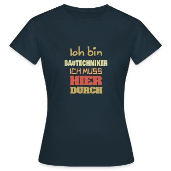 Bautechniker als Beruf - Frauen T-Shirt - Navy - Vorne - AI Model Female 172 dark (172cm)