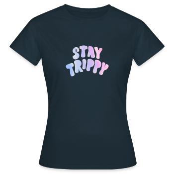 Stay trippy - Frauen T-Shirt - Navy - Vorne - AI Model Female 172 dark (172cm)