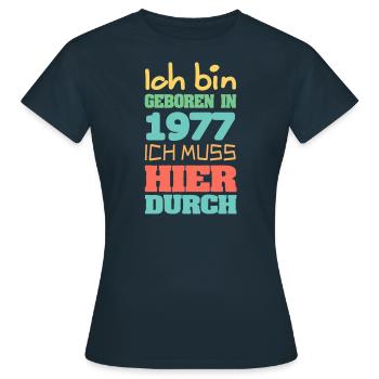 geboren 1977 - Frauen T-Shirt - Navy - Vorne - AI Model Female 172 dark (172cm)