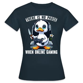There is no Pause when online gaming - Frauen T-Shirt - Navy - Vorne - AI Model Female 172 dark (172cm)