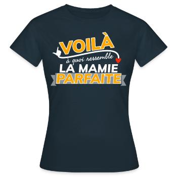 Voilà à quoi ressemble la mamie parfaite. - T-shirt Femme - marine - Devant - AI Model Female 172 dark (172cm)