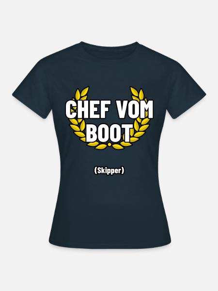chef boot skipper - Frauen T-Shirt - Navy