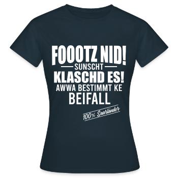 Saarländer Saarland Spruch - Frauen T-Shirt - Navy - Vorne - AI Model Female 172 dark (172cm)