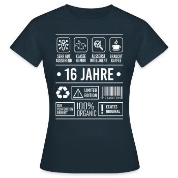 16. Geburtstag Spruch 16 Jahre Geschenk - Frauen T-Shirt - Navy - Vorne - AI Model Female 172 dark (172cm)