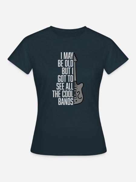 I may be old - Frauen T-Shirt - Navy