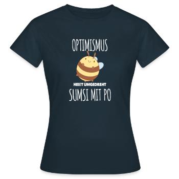 Optimismus heißt umgekehrt Sumsi mit Po - Frauen T-Shirt - Navy - Vorne - AI Model Female 172 dark (172cm)