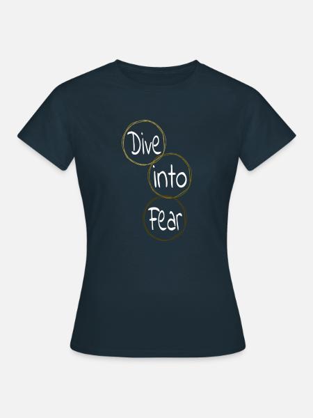 jokes facing fears present quote - Frauen T-Shirt - Navy