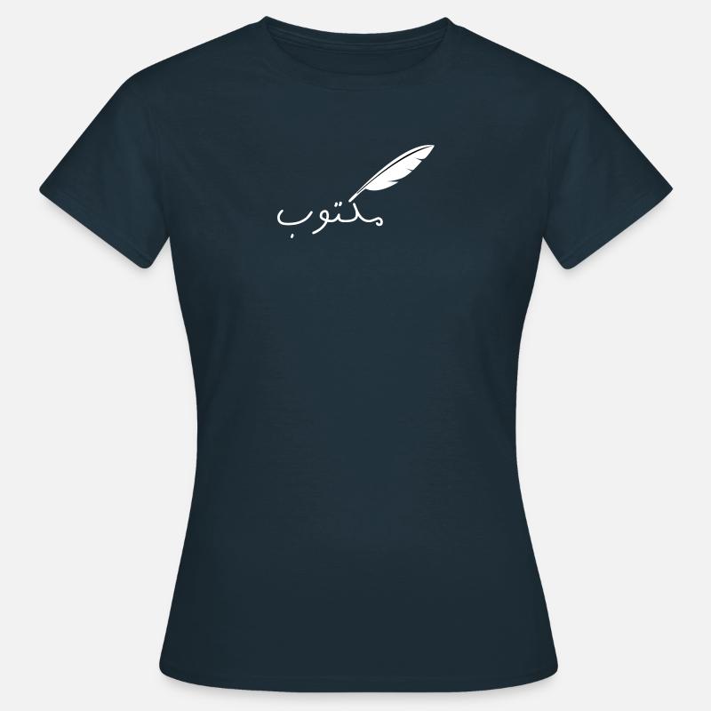 C'est écrit "Maktoub" en arabe - T-shirt Femme - marine