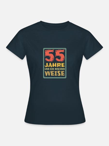 Weisheit 55 - Frauen T-Shirt - Navy