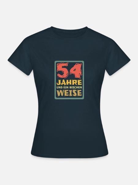 Weisheit 54 - Frauen T-Shirt - Navy