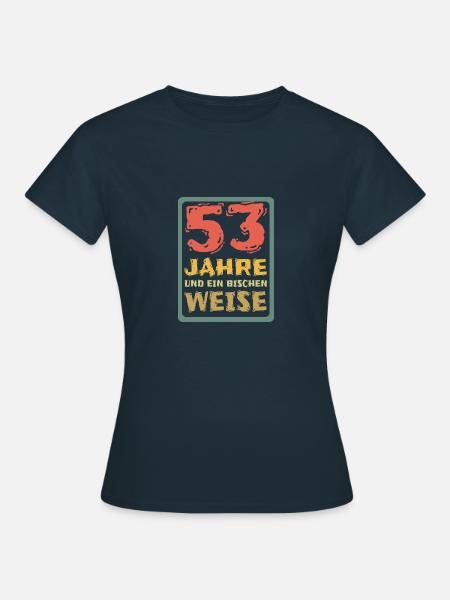 Alter 53 - Frauen T-Shirt - Navy