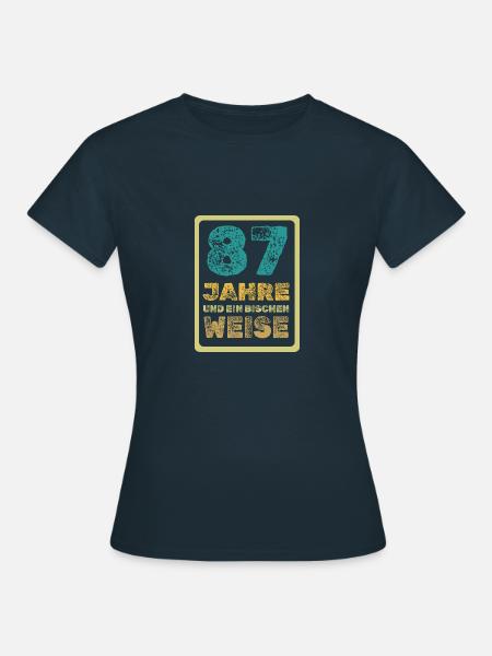 Spruch 87 - Frauen T-Shirt - Navy