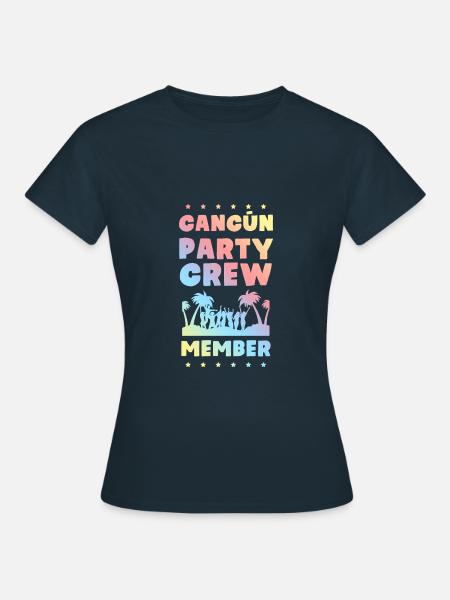 Cancun Party Crew - Frauen T-Shirt - Navy