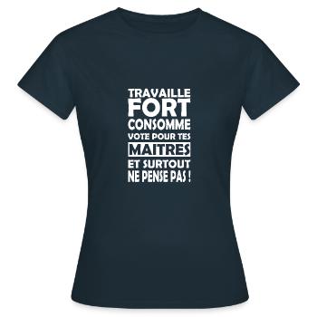 Message : Travaille fort Ne pense pas - T-shirt Femme - marine - Devant - AI Model Female 172 dark (172cm)
