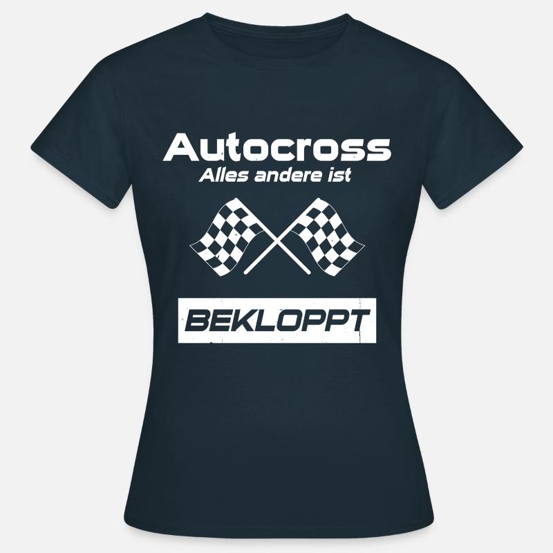 Autocross everything else is crazy - Women's T-Shirt - navy