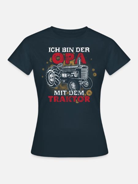 Opa mit Traktor Trecker Opa Großvater Lustiges Opa - Frauen T-Shirt - Navy