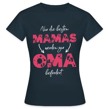 Nur die besten Mamas werden zur Oma befördert - Frauen T-Shirt - Navy - Vorne - AI Model Female 172 dark (172cm)