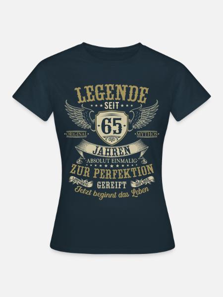 65 Geburtstag Legende Geburtstagsspruch 65 Jahre - Frauen T-Shirt - Navy