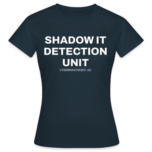 Shadow IT Detection Unit - Women's T-Shirt