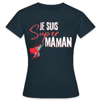 je suis super maman - T-shirt Femme - marine - Devant - AI Model Female 172 dark (172cm)