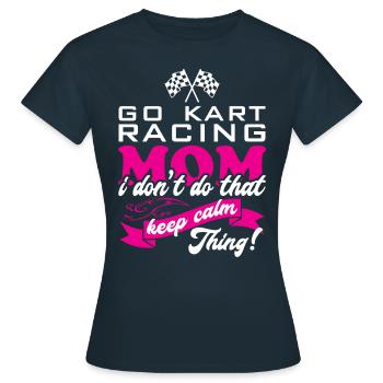 Go Kart Racing Mother/ Kart Driver - Women's T-Shirt - navy - Front - AI Model Female 172 dark (172cm)