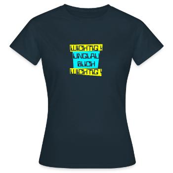 wichtig unglaublich wichtig hell - Frauen T-Shirt - Navy - Vorne - AI Model Female 172 dark (172cm)