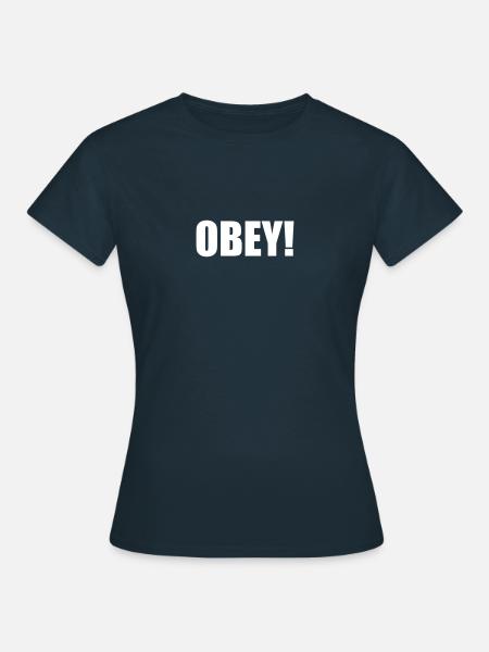 obey - gehorche - Frauen T-Shirt - Navy