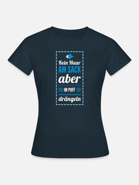 kein haar am sack - Frauen T-Shirt - Navy