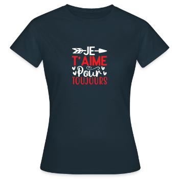 Je t'aime pour toujours - T-shirt Femme - marine - Devant - AI Model Female 172 dark (172cm)
