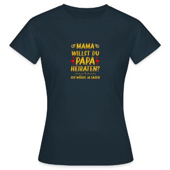 Ich würde ja sagen Heiratsantrag Hochzeitsantrag - Frauen T-Shirt - Navy - Vorne - AI Model Female 172 dark (172cm)