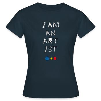 I am an artist - i am art - T-shirt Femme - marine - Devant - AI Model Female 172 dark (172cm)