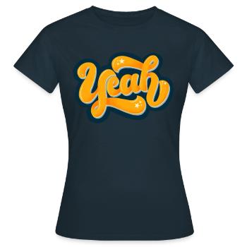 Yeah - Women's T-Shirt - navy - Front - AI Model Female 172 dark (172cm)