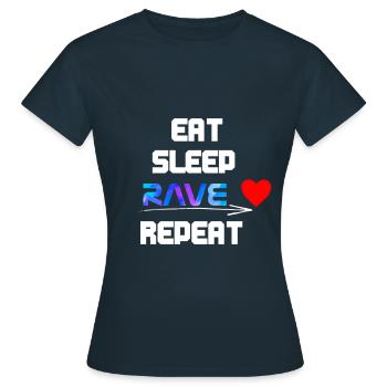 Eat Sleep Rave Repeat - Frauen T-Shirt - Navy - Vorne - AI Model Female 172 dark (172cm)