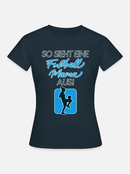 Fußball Mama - Frauen T-Shirt - Navy
