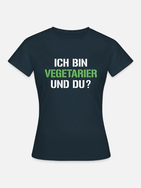 Vegetarier Spruch - Frauen T-Shirt - Navy