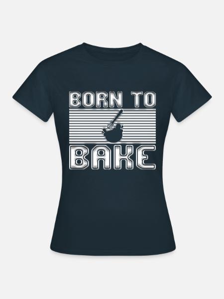 Backen - Frauen T-Shirt - Navy