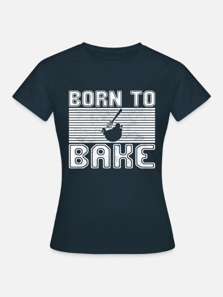 Backen - Frauen T-Shirt - Navy