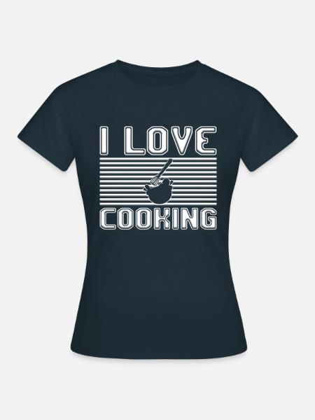 I love cooking - Frauen T-Shirt - Navy