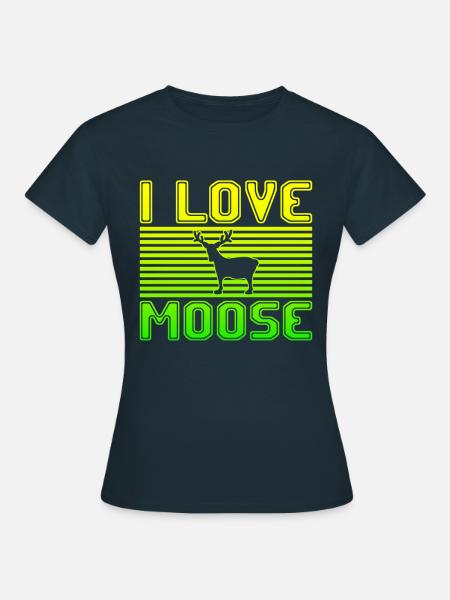 I love moose - Frauen T-Shirt - Navy