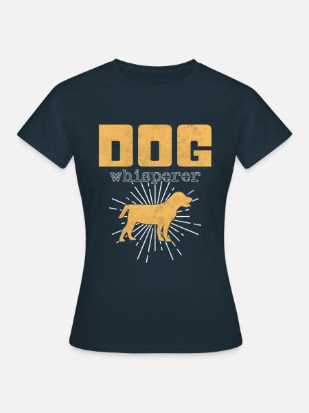 Hunde Flüsterer - Frauen T-Shirt - Navy