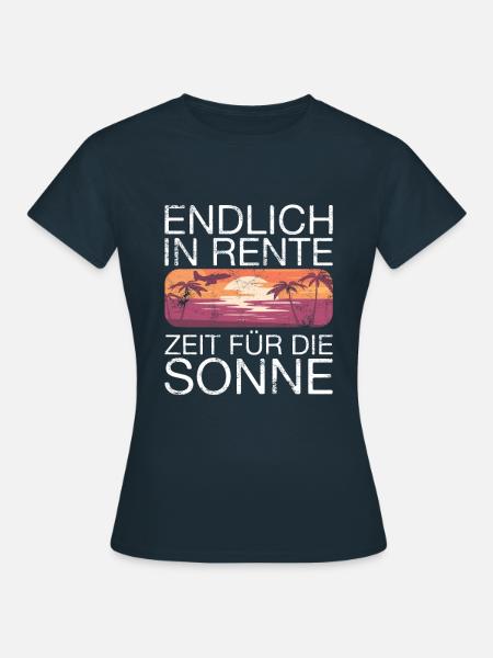 Endlich Rente Spruch - Frauen T-Shirt - Navy