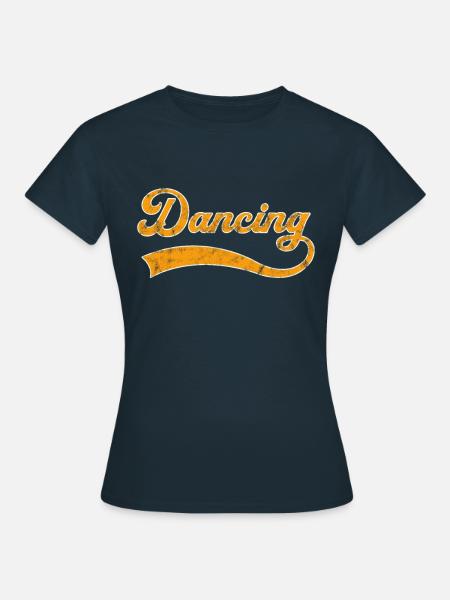 tanzen Schriftzug - Frauen T-Shirt - Navy
